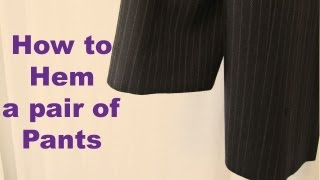 How to EASILY Hem Pants [upl. by Laird]