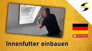 Dachfenster Innenfutter  Einbau in 20  30 Minuten möglich [upl. by Elinor]