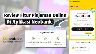 Fitur Pinjaman Di Neobank  Limit Hingga 15 Juta [upl. by Ahsyekal375]