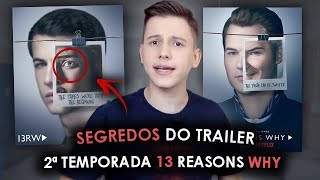 2ª TEMPORADA DE 13 REASONS WHY  Segredos que você NÃO VIU NO TRAILER [upl. by Anikahs]