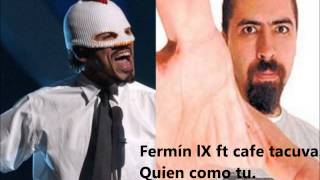 Fermin ft Cafe Tacuva  Quien como dios [upl. by Bonnibelle]