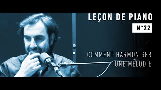 Leçon de piano n°22  Comment harmoniser une mélodie [upl. by Ajnin603]