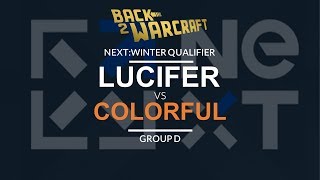 NEXTWinter Qualifier  Group D U Lucifer vs Colorful N [upl. by Notlrahc]