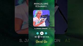 Mangalame Yesunaku ai sjanaki worship andhrakristavakeerthanalu [upl. by Ahseinet]