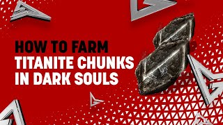 How To Farm Titanite Chunks in Dark Souls 3 [upl. by Inavoj]