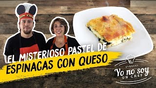 Misterioso Pastel De Espinacas Con Queso Con Mi Mamá  Yo No Soy Un Chef [upl. by Calica9]