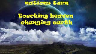 Touching Heaven Changing Earth with lyrics [upl. by Catt]