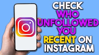 How To Check Recent Unfollowers On Instagram [upl. by Annahsar808]