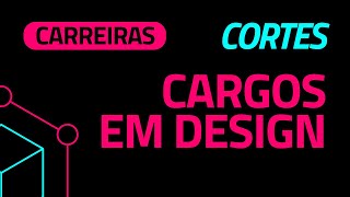 Cargos em Design [upl. by Aires335]