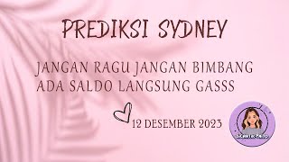 PREDIKSI SYDNEY 12 DESEMBER 2023  ANGKA JITU SYDNEY HARI INI  RUMUSAN SYDNEY HARI IN [upl. by Llenyar944]