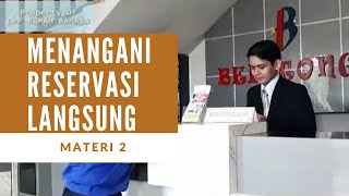 MATERI 2  MENANGANI RESERVASI KAMAR HOTEL SECARA LANGSUNG [upl. by Acsisnarf]