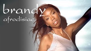 Brandy  Afrodisiac Official Video [upl. by Enialehs]