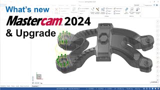 Whats New in Mastercam 2024 and How to Upgrade [upl. by Hamlet459]