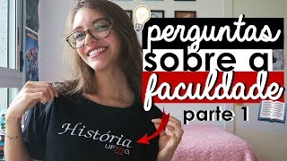 RESPONDENDO PERGUNTAS SOBRE A FACULDADE DE HISTÓRIA parte 1  Débora Aladim [upl. by Ivad]