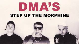 DMAS  Step Up The Morphine [upl. by Lorette]