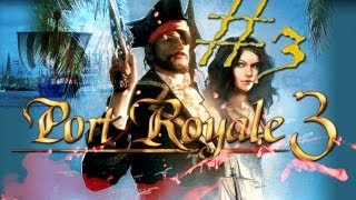 Lets Play Port Royale 3  3 Handelsrouten [upl. by Anyek]