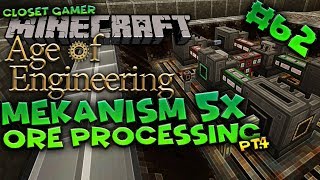 Age of Engineering 62 Mekanism 5x Ore Processing Pt4 Closet Gamer [upl. by Ruhl453]