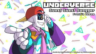 Underverse OST  Sweet Sweet Swagger Freshs ThemeRemix by NyxTheShield [upl. by Roehm]