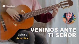 ð•ðžð§ð¢ð¦ð¨ð¬ ðšð§ð­ðž ð­ð¢ ð’ðžÃ±ð¨ð« Cover â™¥ï¸ ð‘³ð’†ð’•ð’“ð’‚ ð’š ð’‚ð’„ð’ð’“ð’…ð’†ð’” â™© â™« â™¬ alabanzas [upl. by Jeri]