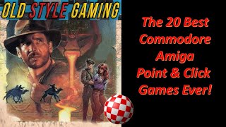 The 20 Best Commodore Amiga Point amp Click Games Ever [upl. by Nwahsor]