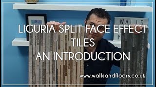 Liguria Split Face Effect Tiles  An Introduction [upl. by Laing]