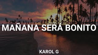 Letra  KAROL G  MAÑANA SERÁ BONITO Letra  Latino Beats [upl. by Ytima906]