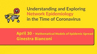 NetCOVID Session4A Math Models of Epidemic Spreading in the Time of COVID19 by Ginestra Bianconi [upl. by Merrili431]