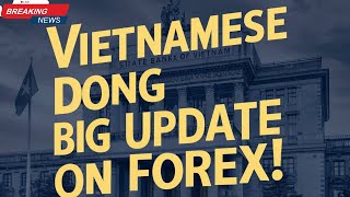 Iraqi Dinar 💥 Best News For Ever Vietnamese Dong Rate Today💥 New From Central Bank Of Vietnam today [upl. by Ellene]