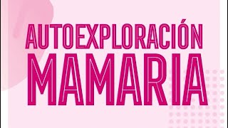 💗👩🏻‍⚕️🩻 AUTOEXPLORACIÓN MAMARIA Y MAMOGRAFÍAS [upl. by Oberstone]