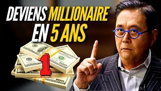 La méthode pour devenir millionaire en 5 ans Partie 1  Robert Kiyosaki [upl. by Ivan]