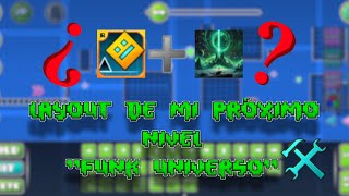 LAYOUT DE MI PRÓXIMO NIVEL 🔥 Geometry dash 2206 [upl. by Beverlee]