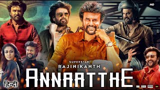 Annaatthe Full Movie In Hindi Dubbed  Rajinikanth  Keerthy Suresh  Nayanthara  Review amp Facts HD [upl. by Apthorp30]