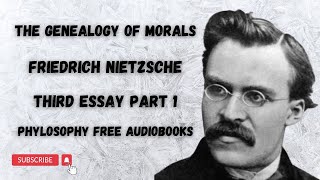 5 The Genealogy of Morals by Friedrich Nietzsche Third Essay  Part 1 [upl. by Volpe]