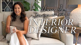 How I became an interior designer my biggest lessons amp advice if you want to be a designer [upl. by Babita]