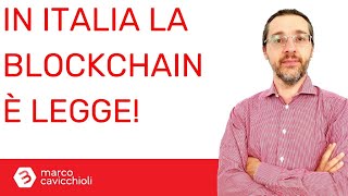 Da oggi in Italia la blockchain è legge [upl. by Aidnyl]