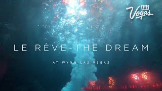 Visit Las Vegas Le Reve The Dream Behind The Scenes Wynn Resort 2020 [upl. by Jermaine934]