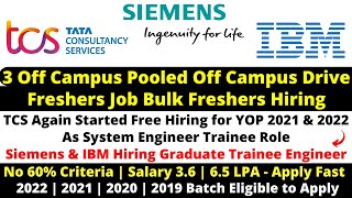 TCS Again Started Hiring 202221 For System Engineer Trainee Role IBM Siemens Hiring ASE amp GET Role [upl. by Angrist]