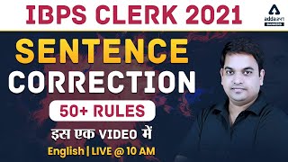 IBPS Clerk Pre 2021  English  Sentence Correction 50 Rules Adda247 [upl. by Akitnahs]