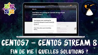 Edito  CentOS 7 et CentOS Stream 8 arrivent en fin de vie [upl. by Ayocat]