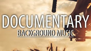 Documentary Background Music  Soft Cinematic Music [upl. by Dupre365]