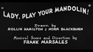 Merrie Melodies  Lady Play Your Mandolin 1931 Warner Bros [upl. by Ennelram69]