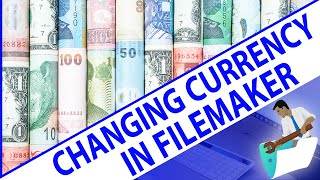 Changing Currency in FileMaker [upl. by Kcirrad840]