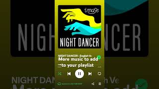 music NIGHT DANCER  English Ve imase [upl. by Sly]