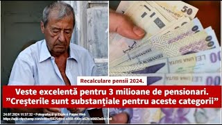 Recalculare pensii 2024 Veste excelentă pentru 3 milioane de pensionari [upl. by Sher]