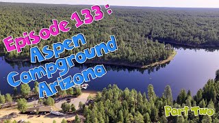 Episode 133 Part 2  Aspen Campground in our Hiker Trailer [upl. by Kulseth656]