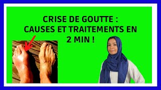 CRISE DE GOUTTE  Symptômes Causes Traitements en 2 min [upl. by Pascha]