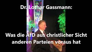 Was die AfD aus christlicher Sicht anderen Parteien voraus hat Dr Lothar Gassmann nimmt Stellung [upl. by Imit]