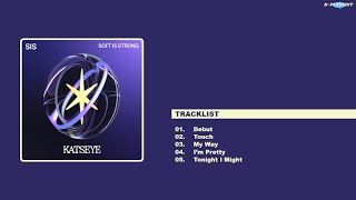 EP PART 1️⃣ KATSEYE ➪ SIS Soft is Strong  Album Playlist KPLAYLIST1 [upl. by Annadroj104]