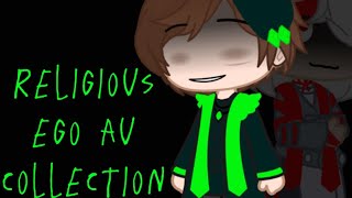 Religious Ego Au Collection [upl. by Uke]