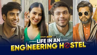 Life in an Engineering Hostel  Ft Abhishek Kapoor Sanyam Sharma Karpoor Gaurav amp Binita Alright [upl. by Dickie499]